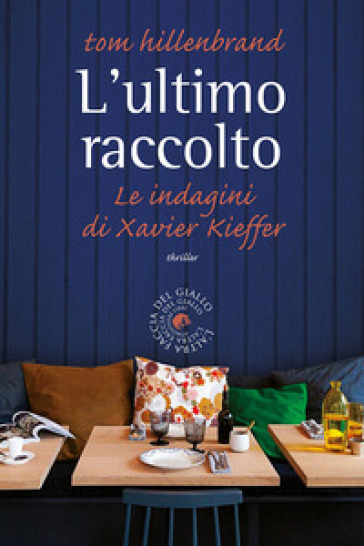 L'ultimo racconto. Le indagini di Xavier Kieffer - Tom Hillenbrand