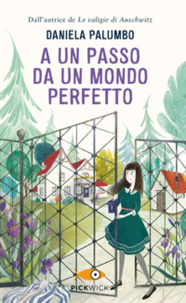 A un passo da un mondo perfetto - Daniela Palumbo