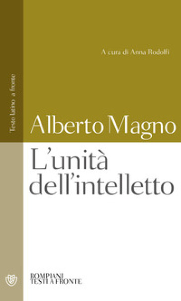 L'unità dell'intelletto. Testo latino a fronte - Alberto Magno (sant