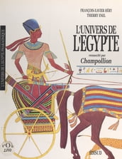 L univers de l Égypte ressuscité par Champollion