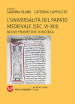 L universalità del papato medievale (sec. VI-XIII). Nuove prospettive di ricerca