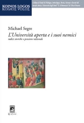 L università aperta e i suoi nemici. Radici storiche e pensiero razionale