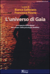 L universo di Gaia. La scoperta della donna nel «corpo» della psicologia analitica