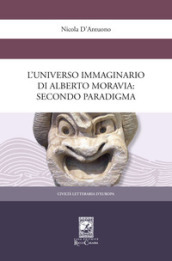 L universo immaginario di Alberto Moravia. Secondo paradigma