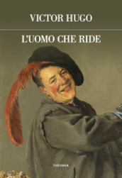 L uomo che ride. Ediz. integrale