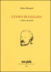 L uovo di gallina e altri racconti