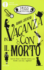 In vacanza con il morto. Miss Detective