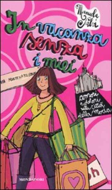 In vacanza senza i miei. Amori e dolori nella città della moda - Manuela Salvi