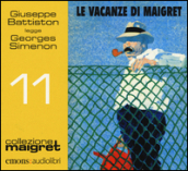 Le vacanze di Maigret letto da Giuseppe Battiston. Audiolibro. CD Audio formato MP3