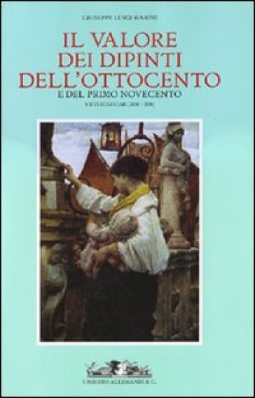 Il valore dei dipinti dell'Ottocento e del primo Novecento - Giuseppe L. Marini