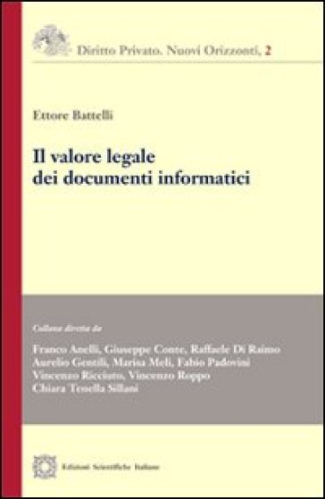 Il valore legale dei documenti informatici - Ettore Battelli
