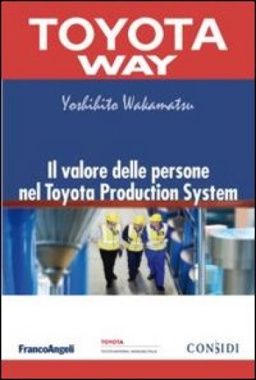 Il valore delle persone nel Toyota Production System - Yoshihito Wakamatsu