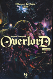 I valorosi del regno. Parte seconda. Overlord. 6.