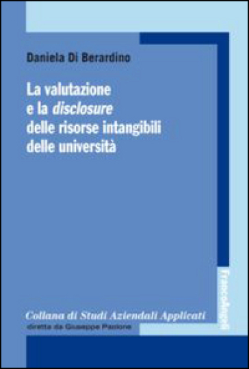 La valutazione e la disclosure delle risorse intangibili delle università - Daniela Di Berardino