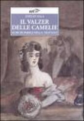 Il valzer delle camelie. Echi di Parigi nella  Traviata 