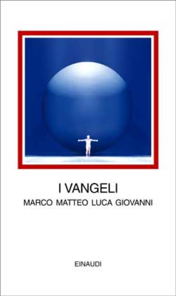 I vangeli. Marco Matteo Luca Giovanni. Testo greco a fronte