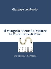 Il vangelo secondo Matteo: la Costituzione di Renzi