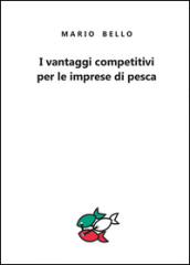 I vantaggi competitivi per le imprese di pesca