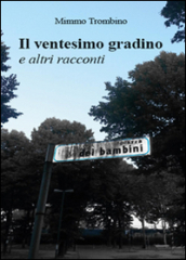 Il ventesimo gradino e altri racconti