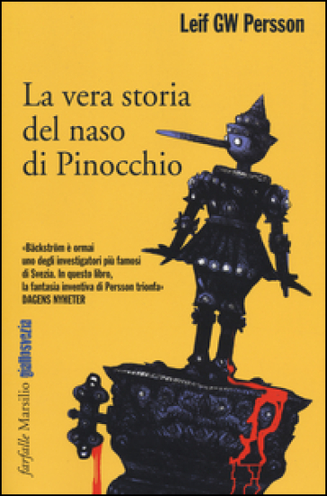 La vera storia del naso di Pinocchio - Leif G.W. Persson