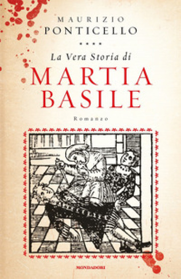 La vera storia di Martia Basile - Maurizio Ponticello