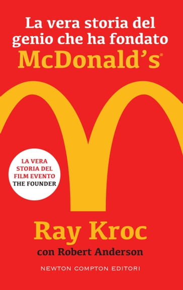 La vera storia del genio che ha fondato McDonald's® - Ray Kroc