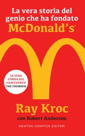 La vera storia del genio che ha fondato McDonald