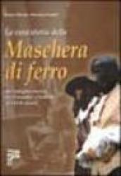 La vera storia della maschera di ferro. Un indagine storica tra Piemonte e Francia del XVII secolo