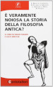 E veramente noiosa la storia della filosofia antica?