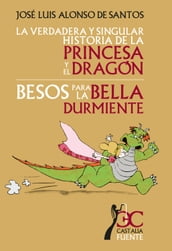 La verdadera y singular historia de la princesa y el dragón
