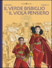 Il verde bisbiglio ed il viola pensiero. Serraferro. 1.