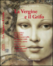 La vergine e il grifo. Una segreta e impossibile storia d amore nella Perugia del 1500...
