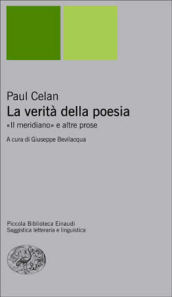 La verità della poesia. «Il meridiano» e altre prose