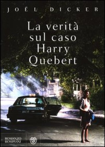 La verità sul caso Harry Quebert - Joel Dicker