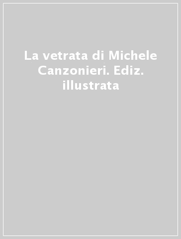 La vetrata di Michele Canzonieri. Ediz. illustrata