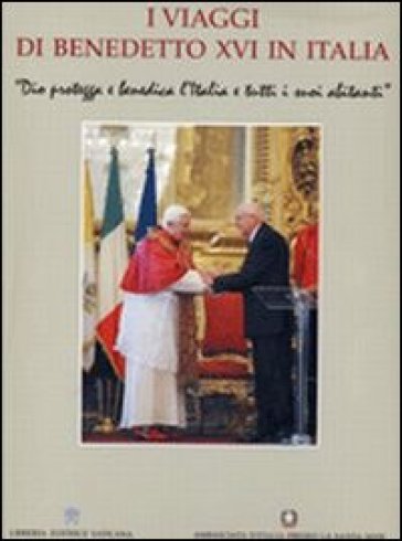 I viaggi di Benedetto XVI in Italia - Pierluca Azzaro