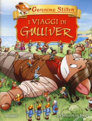 I viaggi di Gulliver di Jonathan Swift - Geronimo Stilton