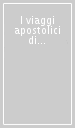 I viaggi apostolici di Paolo VI. Colloquio internazionale di studio (Brescia, 21-23 settembre 2001)