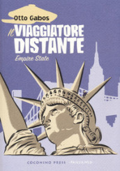 Il viaggiatore distante. 2: Empire State