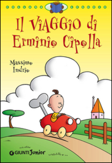 Il viaggio di Erminio Cipolla. Ediz. illustrata - Massimo Indrio