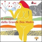 Il viaggio della grande Dea Madre