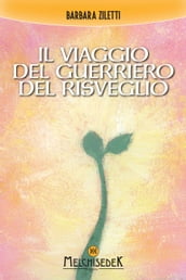 Il viaggio del guerriero del risveglio