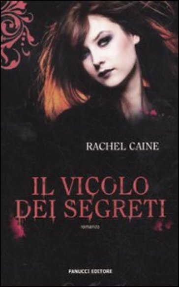 Il vicolo dei segreti. I vampiri di Morganville. 3. - Rachel Caine