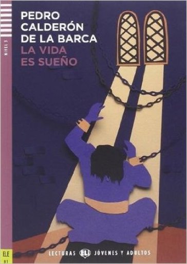 La vida es sueno. Per le scuole superiori. Con File audio per il download - Pedro Calderón de la Barca - David TARRADAS AGEA