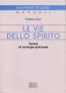 Le vie dello Spirito. Sintesi di teologia spirituale