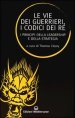 Le vie dei guerrieri, i codici dei re. I principi della leadership e della strategia