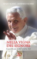 Nella vigna del Signore. Il pontificato di Benedetto XVI