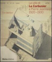 Le ville di Le Corbusier e Pierre Jeanneret (1920-1930)