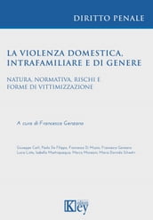 La violenza domestica, intrafamiliare e di genere