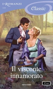 Il visconte innamorato (I Romanzi Classic)